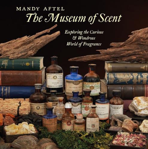 The Museum of Scent: Exploring the Curious & Wondrous World of Fragrance von Abbeville Press Inc.,U.S.